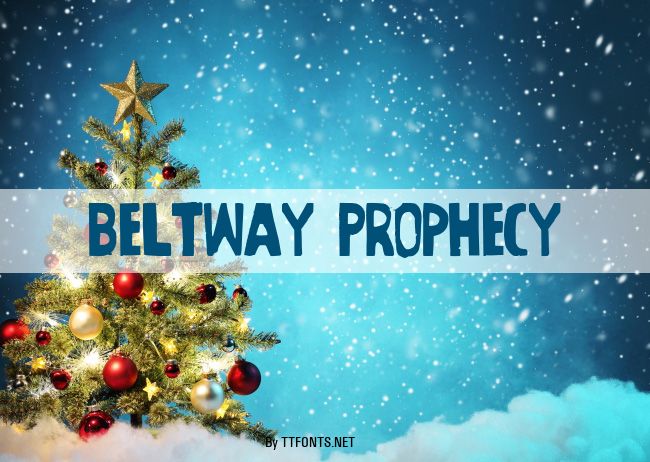 Beltway Prophecy example